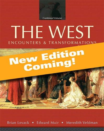 The West: Encounters & Transformations: to 1715  2013 9780205948598 Front Cover