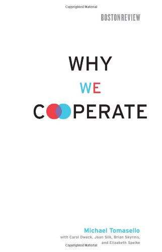 Why We Cooperate   2009 9780262013598 Front Cover