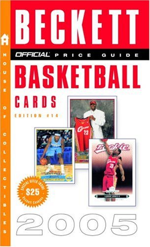 Official Beckett Price Guide to Basketball Cards 2005  14th 9780375720598 Front Cover