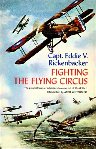 Fighting the Flying Circus The Greatest True Air Adventure to Come Out of World War I N/A 9780385505598 Front Cover