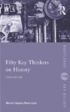 Fifty Key Thinkers on History  3rd 2015 (Revised) 9780415703598 Front Cover