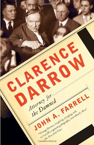 Clarence Darrow Attorney for the Damned N/A 9780767927598 Front Cover