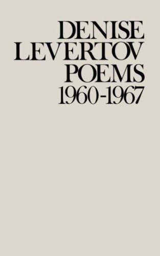 Poems of Denise Levertov, 1960-1967  N/A 9780811208598 Front Cover