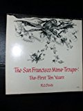 San Francisco Mime Troupe : The First Ten Years N/A 9780878670598 Front Cover