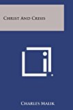 Christ and Crisis  N/A 9781494011598 Front Cover
