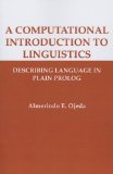 Computational Introduction to Linguistics Describing Language in Plain Prolog  2013 9781575866598 Front Cover