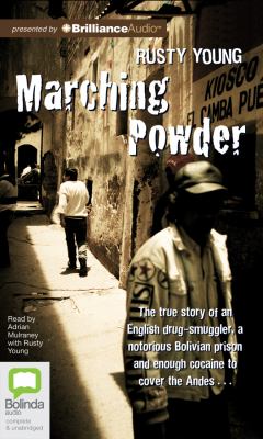 Marching Powder:  2012 9781743108598 Front Cover