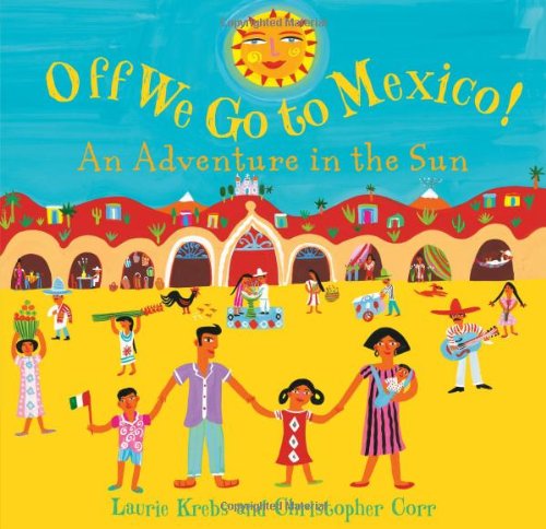 Off We Go to Mexico   2008 9781846861598 Front Cover