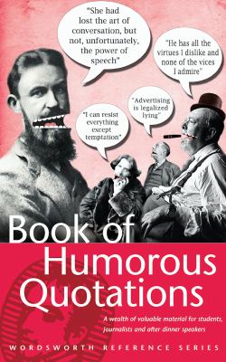 Book of Humorous Quotations   1998 9781853267598 Front Cover