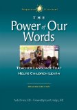 Power of Our Words Teacher Language That Helps Children Learn 2nd 2014 9781892989598 Front Cover
