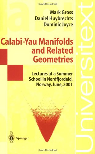 Calabi-Yau Manifolds and Related Geometries Lectures at a Summer School in Nordfjordeid, Norway, June 2001  2003 9783540440598 Front Cover