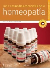 Los 11 remedios esenciales de la homeopatia / The 11 Essential Homeopathic Remedies:  2011 9788425519598 Front Cover
