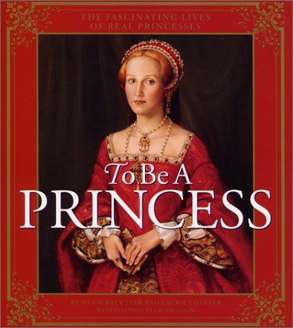 To Be a Princess  2001 9780060001599 Front Cover