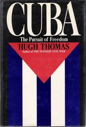 Cuba The Pursuit of Freedom  1971 9780060142599 Front Cover