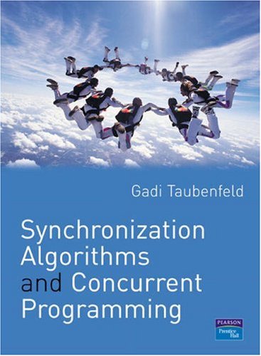 Synchronization Algorithms and Concurrent Programming   2006 9780131972599 Front Cover