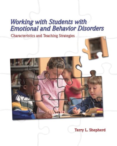 Working with Students with Emotional and Behavior Disorders Characteristics and Teaching Strategies  2010 9780132298599 Front Cover