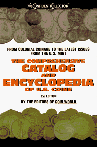 Comprehensive Catalog of Encyclopedia of U. S. Coins  2nd 9780380798599 Front Cover