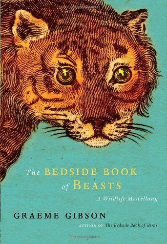 Bedside Book of Beasts A Wildlife Miscellany  2009 9780385524599 Front Cover