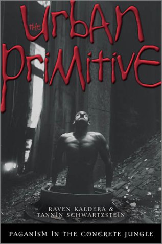 Urban Primitive Paganism in the Concrete Jungle  2002 9780738702599 Front Cover