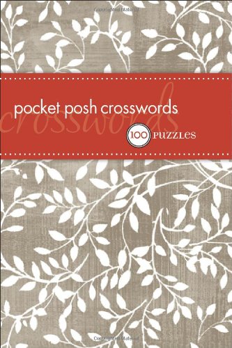 Pocket Posh Crosswords 75 Puzzles  2009 9780740778599 Front Cover