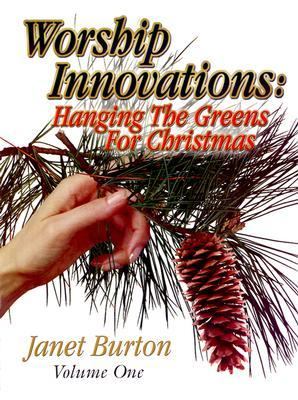 Worship Innovations Hanging the Greens for Christmas N/A 9780788017599 Front Cover