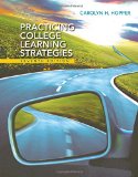 Practicing College Learning Strategies  7th 2016 (Revised) 9781305109599 Front Cover