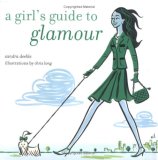 Girl's Guide to Glamour  Teachers Edition, Instructors Manual, etc.  9781841728599 Front Cover