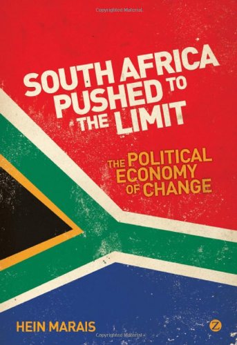 South Africa Pushed to the Limit The Political Economy of Change  2011 9781848138599 Front Cover