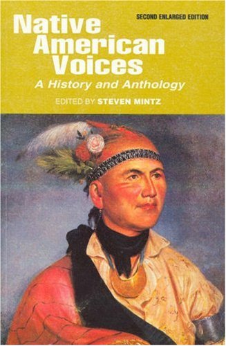 Native American Voices A History and Anthology 2nd 2000 (Revised) 9781881089599 Front Cover