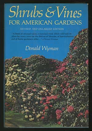 Shrubs and Vines for American Gardens 2nd 1969 9780026321600 Front Cover