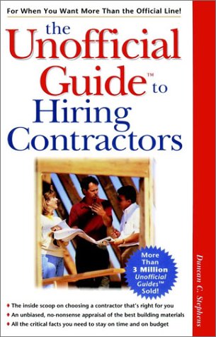 Unofficial Guide to Hiring Contractors 2nd 1999 9780028624600 Front Cover