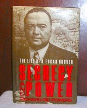 Secrecy and Power The Life of J. Edgar Hoover  1987 9780029250600 Front Cover