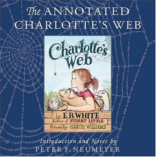 Annotated Charlotte's Web  N/A 9780060882600 Front Cover