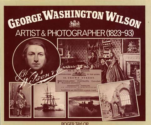George Washington Wilson   1981 9780080257600 Front Cover
