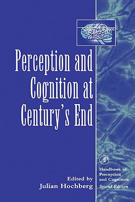 Perception and Cognition at Century's End History, Philosophy, Theory  1998 9780080538600 Front Cover