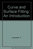 Curve and Surface Fitting  1986 9780124360600 Front Cover