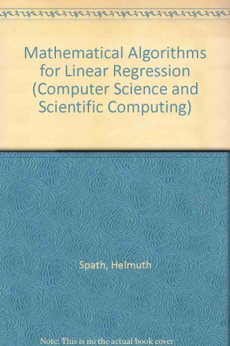 Mathematical Algorithms for Linear Regression  1992 9780126564600 Front Cover
