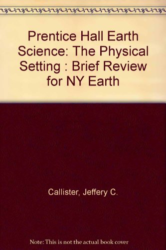 Brief Review for NY Earth Science: The Physical Setting 1st 2007 9780133647600 Front Cover