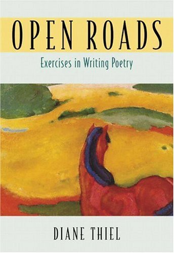 Open Roads Exercises in Writing Poetry  2005 9780321127600 Front Cover