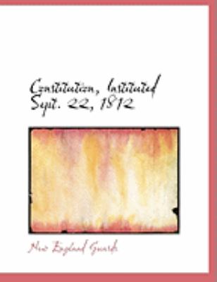 Constitution, Instituted Sept. 22, 1812:   2008 9780554666600 Front Cover