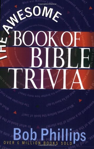 Awesome Book of Bible Trivia  3rd 1994 (Reprint) 9780736912600 Front Cover