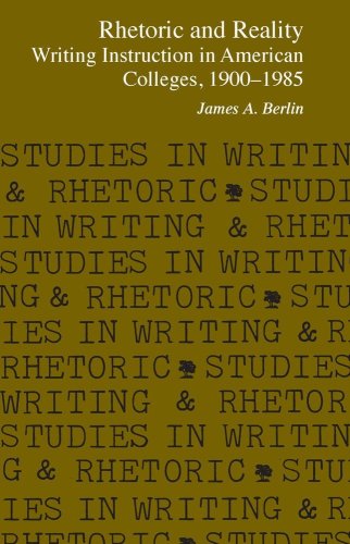 Rhetoric and Reality Writing Instruction in American Colleges, 1900 - 1985  1987 9780809313600 Front Cover