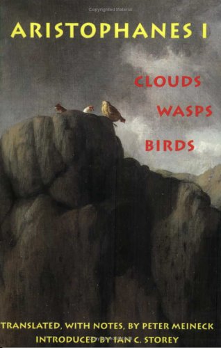 Aristophanes 1: Clouds, Wasps, Birds 1: Clouds, Wasps, Birds N/A 9780872203600 Front Cover