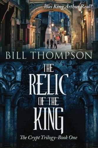Relic of the King   2015 9780996181600 Front Cover