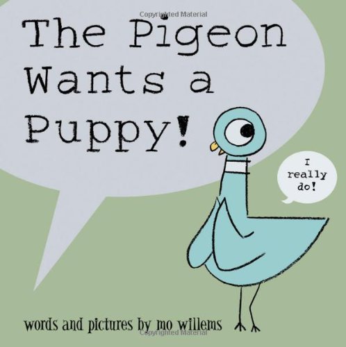 Pigeon Wants a Puppy!  N/A 9781423109600 Front Cover