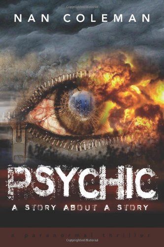 Psychic A Story about a Story N/A 9781466498600 Front Cover