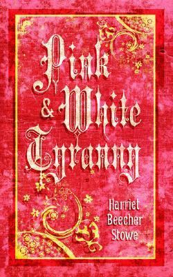 Pink and White Tyranny  N/A 9781557099600 Front Cover