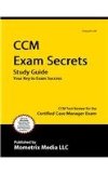 CCM Exam Secrets Study Guide CCM Test Review for the Certified Case Manager Exam  2015 (Guide (Pupil's)) 9781609712600 Front Cover