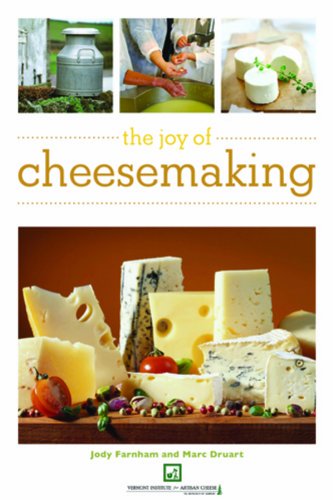 Joy of Cheesemaking   2011 9781616080600 Front Cover