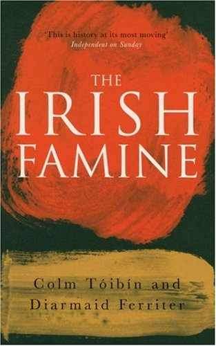 Irish Famine A Documentary 2nd 2002 9781861974600 Front Cover